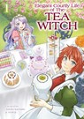 The Elegant Courtly Life of the Tea Witch Vol. 1 - Ameko Kaerudo - 9781787743687