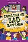 Something Bad Happened - Dawn Huebner - 9781787750746