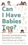 Can I Have Babies Too? - Sanderijn van der Doef ; Clare Bennett ; Arris Lueks - 9781787755000