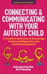 Connecting and Communicating with Your Autistic Child - Tessa Morton ; Jane Gurnett - 9781787755505