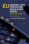 EU General Data Protection Regulation (GDPR) - It Governance Privacy Team - 9781787782488