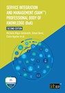 Service Integration and Management (SIAM™) Professional Body of Knowledge (BoK) - Claire Agutter - 9781787783133