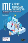 ITIL(R) 4 Create, Deliver and Support (CDS) - Claire Agutter - 9781787783379