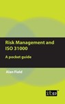 Risk Management and ISO 31000 - Alan Field - 9781787784154