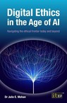 Digital Ethics in the Age of AI - Julie Mehan - 9781787785496