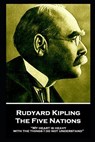 Rudyard Kipling - The Five Nations: "My heart is heavy with the things I do not understand" - Rudyard Kipling - 9781787806191