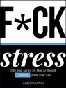 F*ck Stress - Alex Martin - 9781787830097