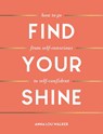 Find Your Shine - Anna Lou Walker - 9781787836372