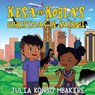 Kesa and Kobia's Christmas in Nairobi - Julia Mbakire Konso - 9781787882508