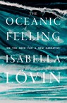 The Oceanic Feeling - Isabella Lövin - 9781787920385