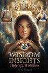 Wisdom Insights - S N Strutt - 9781787921016