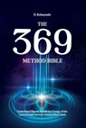 The 369 Method Bible - D. Kobayashi - 9781787935389