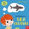 I'm Thinking of a Sea Creature - Adam Guillain ; Charlotte Guillain - 9781788005845