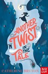 Another Twist in the Tale - Catherine Bruton - 9781788005999