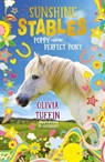 Sunshine Stables: Poppy and the Perfect Pony - Olivia Tuffin - 9781788007931