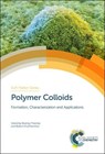 Polymer Colloids - Rodney (Princeton University Priestley ; Robert (Princeton University Prud'homme - 9781788014175