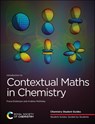 Introduction to Contextual Maths in Chemistry - Fiona Dickinson ; Andrew McKinley - 9781788014250