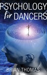 Psychology for Dancers - Brian Thomas - 9781788035583
