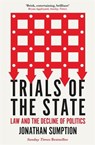 Trials of the State - Jonathan Sumption - 9781788163736