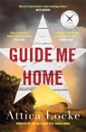 Guide Me Home - Attica Locke - 9781788163989