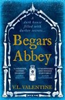 Begars Abbey - V.L. Valentine - 9781788164580