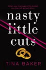 Nasty Little Cuts - Tina Baker - 9781788165259