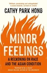 Minor Feelings - Cathy Park Hong - 9781788165594