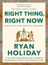 Right Thing, Right Now - Ryan Holiday - 9781788166317
