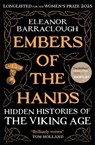 Embers of the Hands - Eleanor Barraclough - 9781788166751