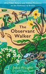 The Observant Walker - John Wright - 9781788166874