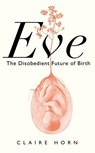 Eve - Claire Horn - 9781788166898