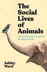 The Social Lives of Animals - Ashley Ward - 9781788168847