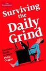 Surviving the Daily Grind - Philip Coggan - 9781788169240