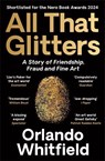 All That Glitters - Orlando Whitfield - 9781788169967