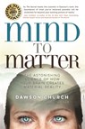 Mind to Matter - Dawson Church - 9781788171151