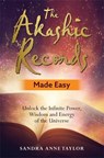 The Akashic Records Made Easy - Sandra Anne Taylor - 9781788172103
