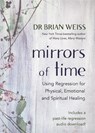 Mirrors of Time - Dr Brian L. Weiss - 9781788175074