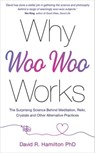 Why Woo-Woo Works - David R. Hamilton PHD - 9781788175463