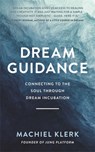 Dream Guidance - Machiel Klerk - 9781788177948