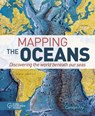 Mapping the Oceans - Carolyn Fry - 9781788280921