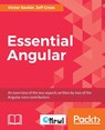 Essential Angular - Victor Savkin ; Jeff Cross - 9781788293761