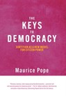 The Keys to Democracy - Maurice Pope - 9781788360975