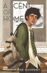A Scent of Home - Katharine Quarmby - 9781788378246