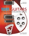 1001 Guitars to Dream of Playing Before You Die - Terry Burrows - 9781788400497