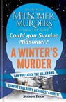 Could You Survive Midsomer? – A Winter's Murder - Simon Brew ; All3Media International Ltd - 9781788405034