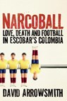 Narcoball - David Arrowsmith - 9781788405249