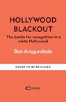 Hollywood Blackout - Ben Arogundade - 9781788405492