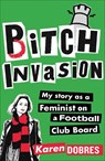 Pitch Invasion - Karen Dobres - 9781788405904