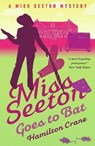 Miss Seeton Goes to Bat - Hamilton Crane ; Heron Carvic - 9781788420853