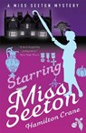 Starring Miss Seeton - Hamilton Crane ; Heron Carvic - 9781788421683